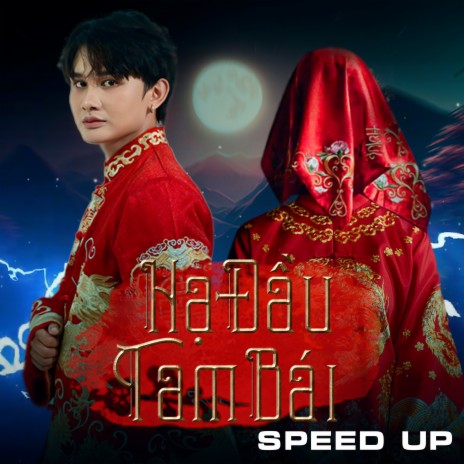 Hạ Đầu Tam Bái (Speed Up) ft. Anh Rồng cover art