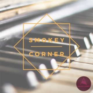 Smokey Corner