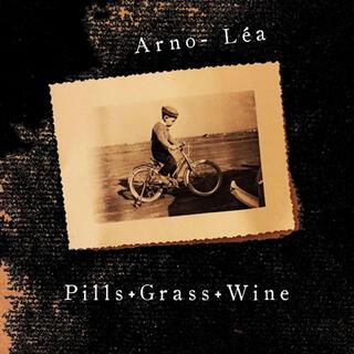 Pills, Grass & Wine