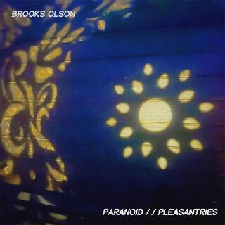 Paranoid Pleasantries