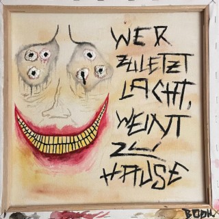 wer zuletzt lacht, weint zu hause