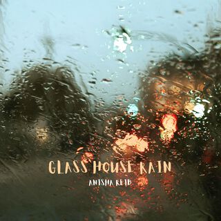 Glass House Rain