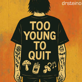 Too Young to Quit