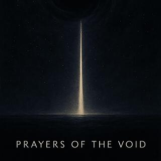 Prayers of the Void