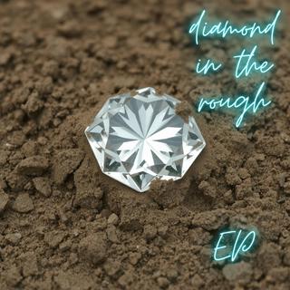 Diamond in the rough EP