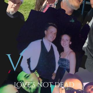 Love's Not Dead