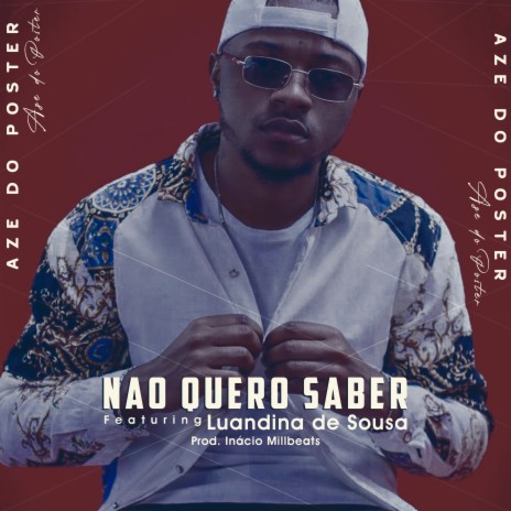 Não Quero Saber ft. Luandina Sousa