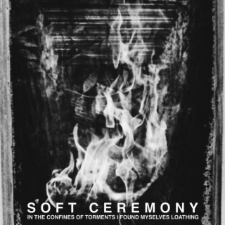 SOFT CEREMONY