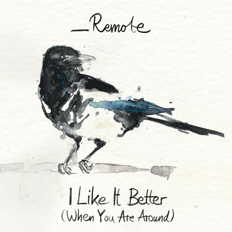 I Like It Better (When You Are Around) cover art