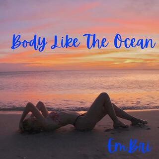 Body Like The Ocean