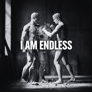 I am Endless