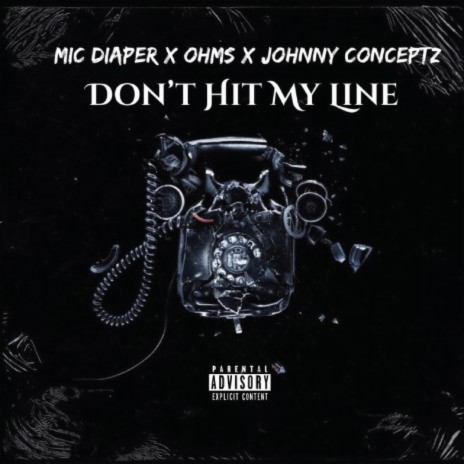 Don't Hit My Line ft. Johnny ConCepTz & Ohms cover art