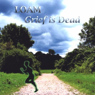 Grief is Dead