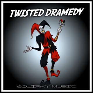 Twisted Dramedy