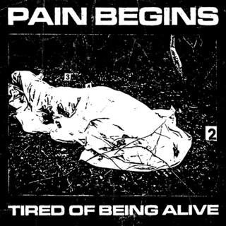 Tired Of Being Alive