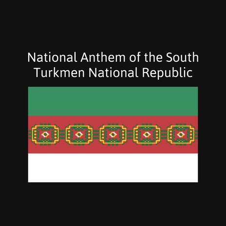 Long, Live and Succeed (Anthem of the South Turkmen National Republic) cover art