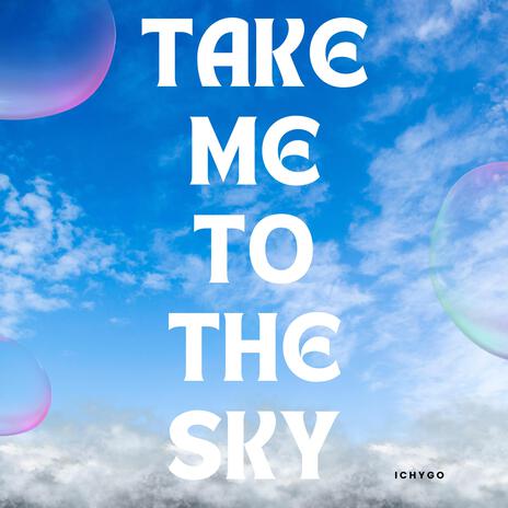 Take me to the Sky cover art