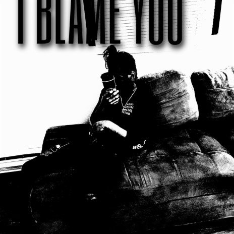 I Blame You cover art