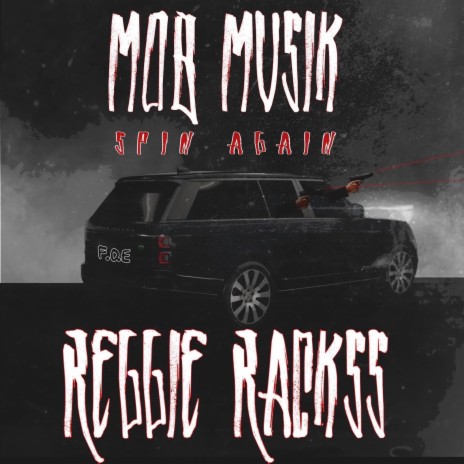 MOBBIN (SPIN AGAIN) ft. F.O.E Lil Reggie cover art