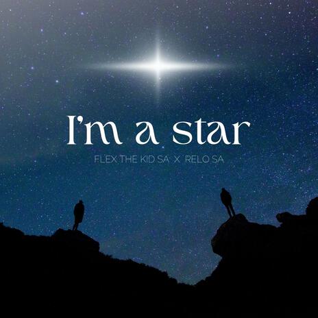 I'M A STAR ft. RELO S.A cover art