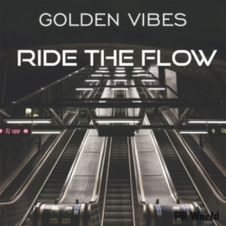 Ride The Flow (Original Version)