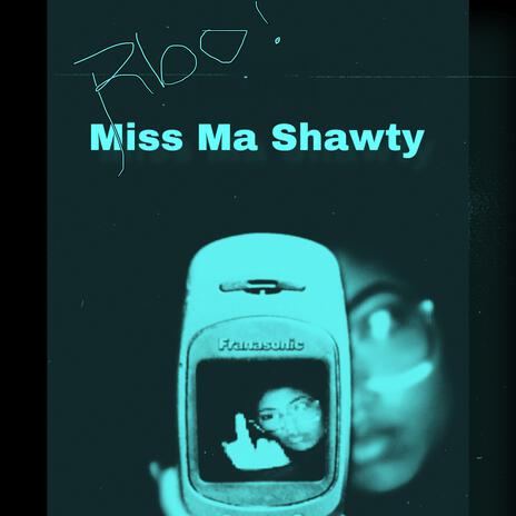 Miss Ma Shawty ft. Yvee cover art