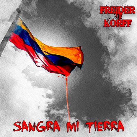 Sangra mi tierra cover art