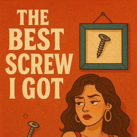 The Best Screw I Got cover art
