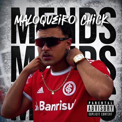 Maloqueiro Chick