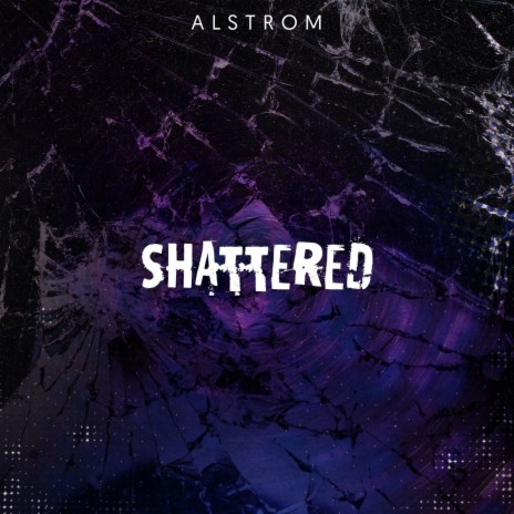 Shattered