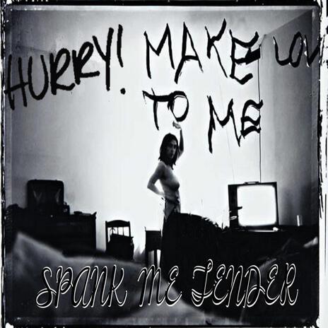 Hurry Make Love To Me cover art