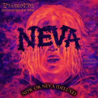 NOW OR NEVA (DELUXE)