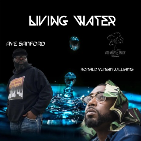 Living Water ft. Ronald Yungin Williams
