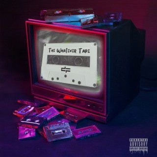 The Whatever Tape