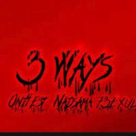 3 Ways ft. 73Exulvn & Onhest cover art