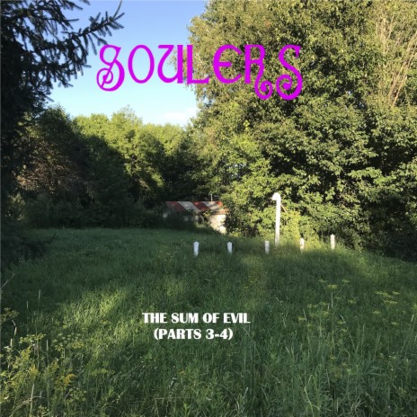 The Sum of Evil, Pt. 4