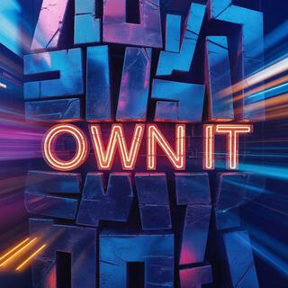 OWN IT
