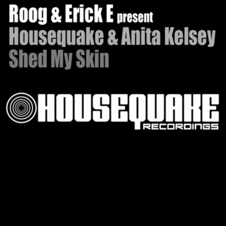 Shed My Skin (Prok & Fitch Vocal Mix) ft. Erick E, Housequake & Anita Kelsey cover art
