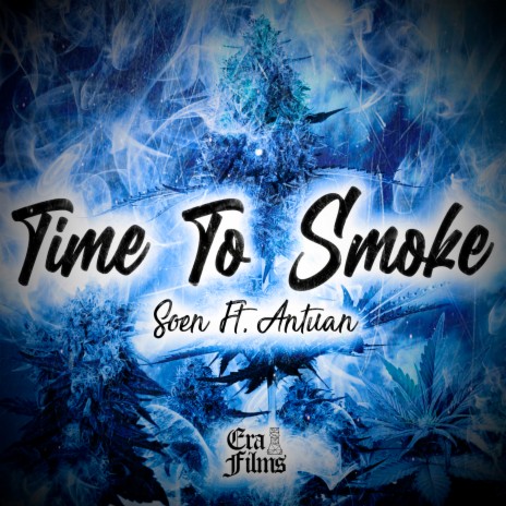 Time To Smoke ft. Antuan cover art