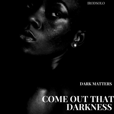 Come Out That Darkness cover art