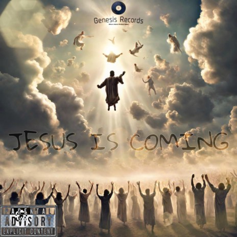 Jesus is coming