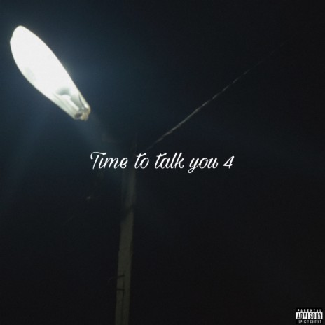 Time to Talk You 4 cover art