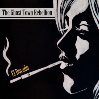 The Ghost Town Rebellion