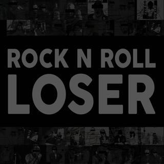 Rock N Roll Loser