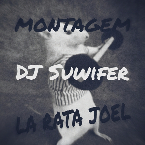 Montagem la Rata Joel ft. DJ Woolfy cover art