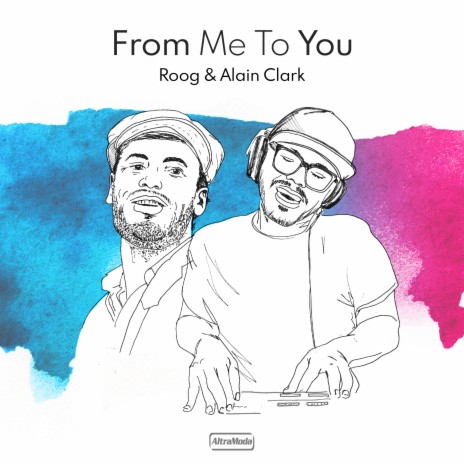 From Me To You (Radio Edit) ft. Alain Clark cover art