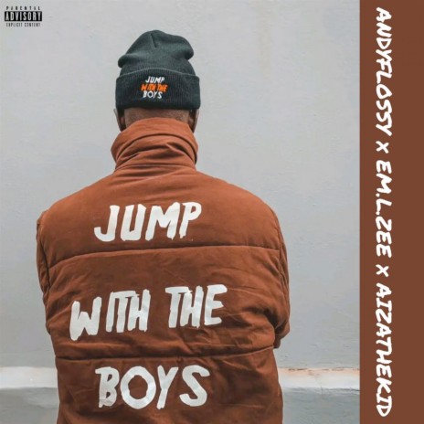 Jump with the Boys ft. Andyflossy & EM.L.ZEE cover art