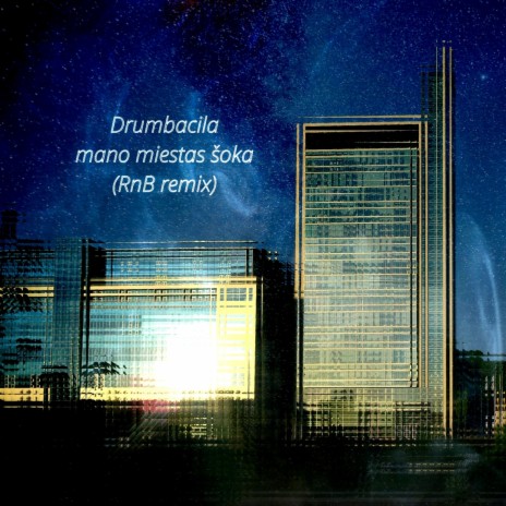 mano miestas šoka (RnB remix) cover art