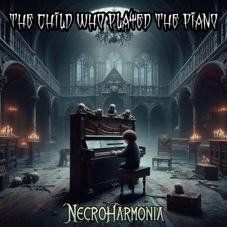 The Child Who Played The Piano
