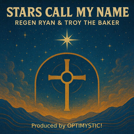 Stars Call My Name ft. Troy The Baker